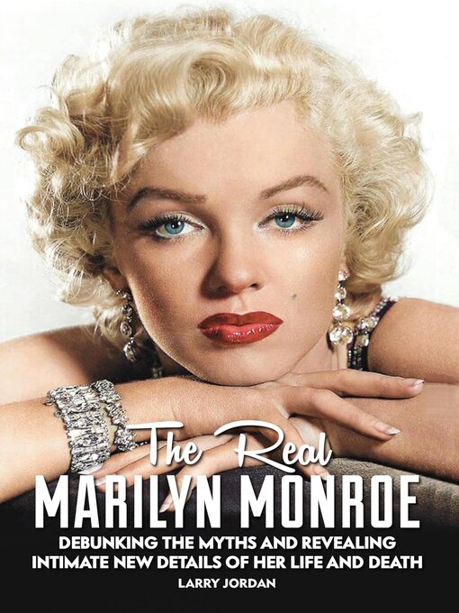 Title details for THE REAL MARILYN MONROE by Larry Jordan - Available